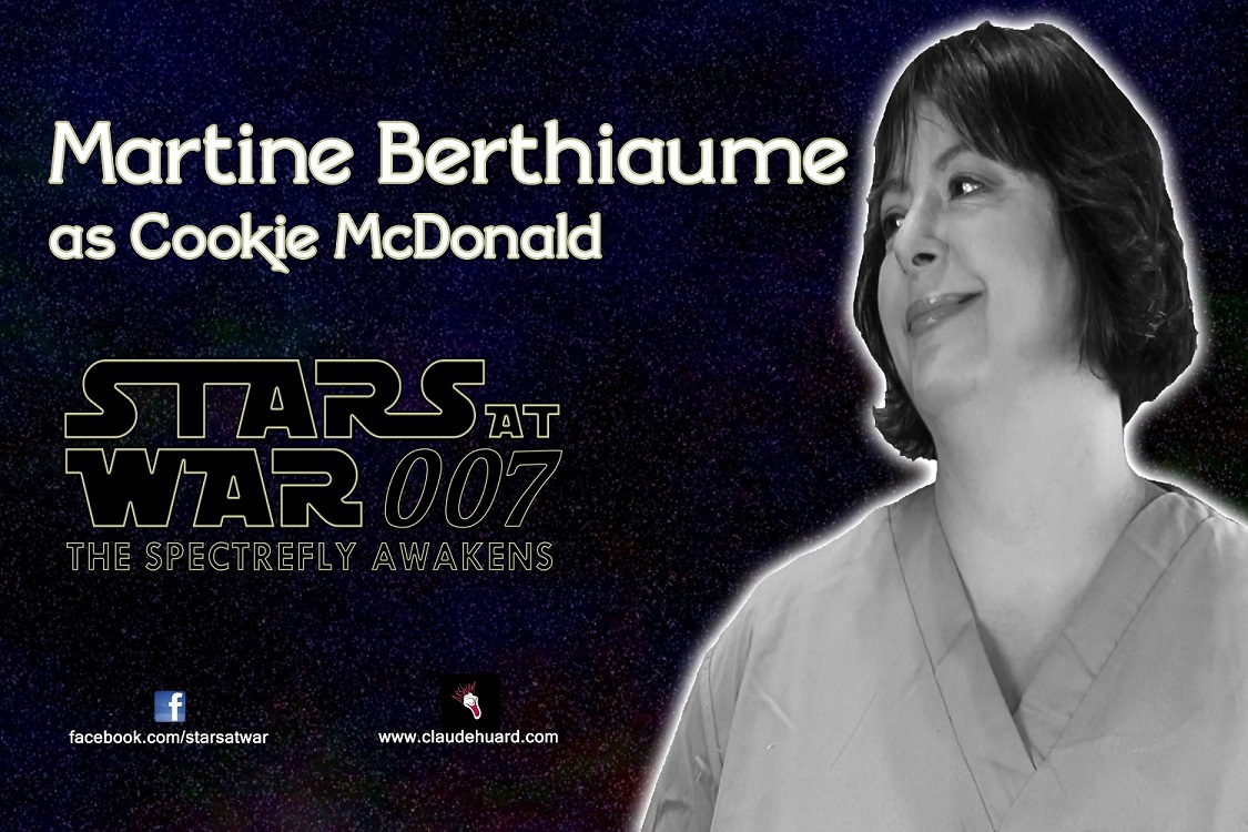 Martine Berthiaume is Cookie McDonald in Stars at War 007 - The Spectrefly Awakens